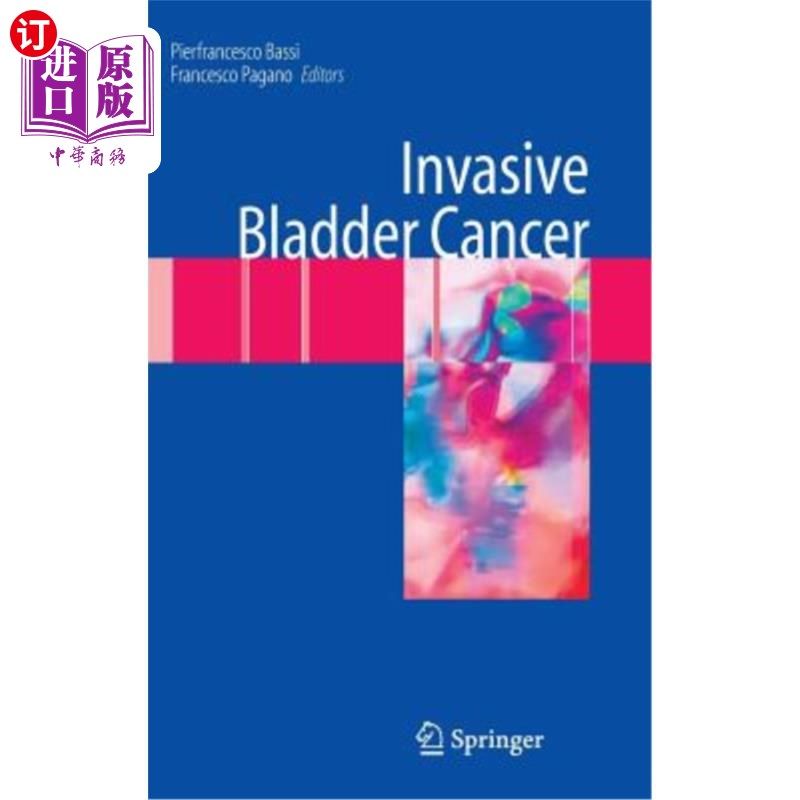 海外直订医药图书Invasive Bladder Cancer 浸润性膀胱癌