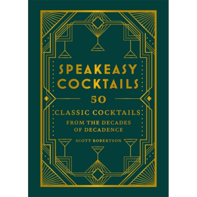 预售 地下酒吧鸡尾酒 经典鸡尾酒 英文原版 Speakeasy Cocktails 50 classic cocktails Scott Robertson【中商原版】