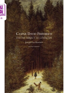 海外直订Caspar David Friedrich and the Subject of Landsc... 卡斯帕·大卫·弗里德里希与景观主题