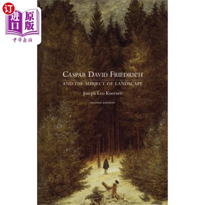 海外直订Caspar David Friedrich and the Subject of Landsc... 卡斯帕·大卫·弗里德里希与景观主题