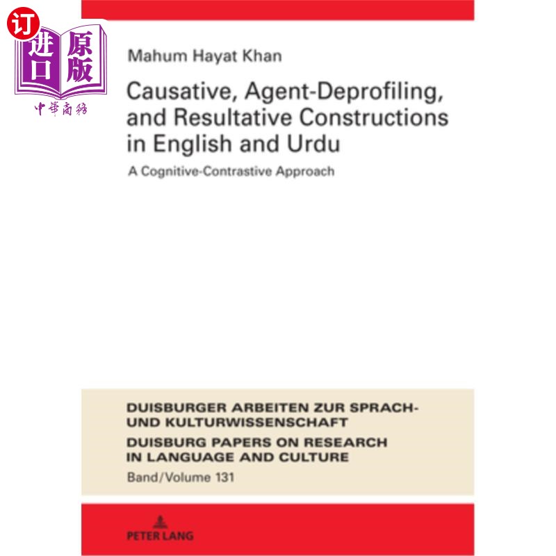 海外直订Causative, Agent-Deprofiling, and Resultative Constructions in English and Urdu: 英语和乌尔都语的使役结构、