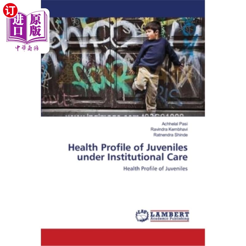 海外直订Health Profile of Juveniles under Institutional Care接受机构照料的青少年健康状况