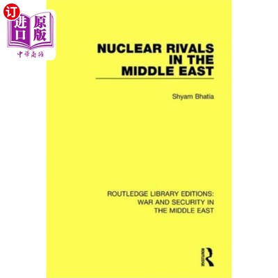 海外直订Nuclear Rivals in the Middle East 中东的核对手