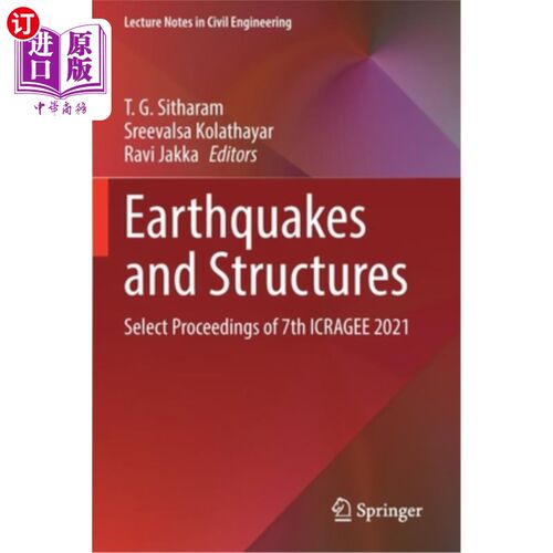 海外直订Earthquakes and Structures: Select Proceedings of 7th Icragee 2021 地震与结构:第七届Icragee 2021选刊
