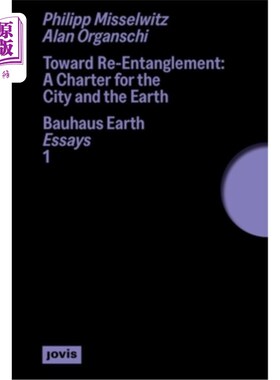 海外直订Toward Re-Entanglement: A Charter for the City and the Earth 走向重新纠缠：城市和地球的宪章