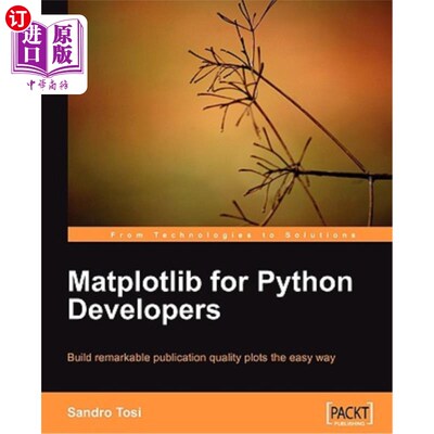 海外直订Matplotlib for Python Developers 面向Python开发人员的Matplotlib