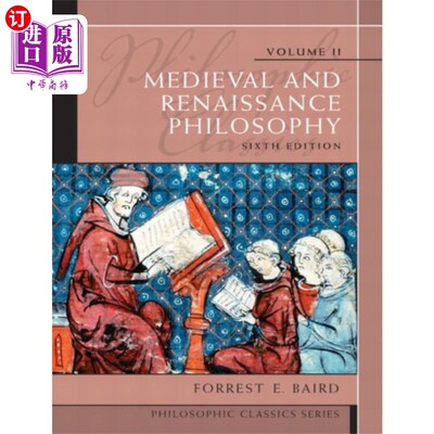 海外直订Philosophic Classics, Volume II: Medieval and Re... 哲学经典，卷二:中世纪和文艺复兴哲学