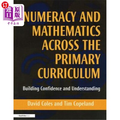 海外直订Numeracy and Mathematics Across the Primary Curriculum: Building Confidence and  小学课程中的算术与数学：建