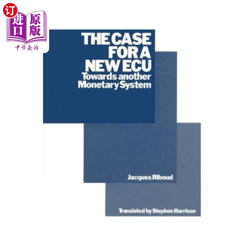 海外直订The Case for a New ECU: Towards Another Monetary System 新欧洲货币单位的情况:走向另一个货币体系