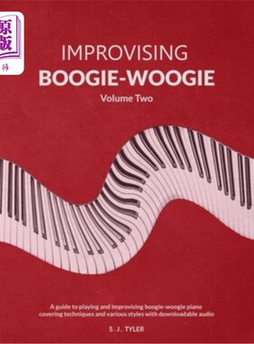 海外直订Improvising Boogie-Woogie Volume Two 即兴布吉伍吉第二卷