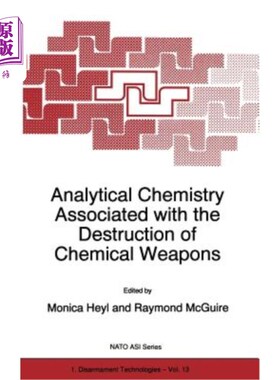 海外直订Analytical Chemistry Associated with the Destruction of Chemical Weapons 与销毁化学武器有关的分析化学