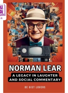 海外直订Norman Lear: A legarcy of laughter and social commentary 诺曼·李尔：笑声和社会评论的遗产