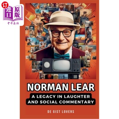 海外直订Norman Lear: A legarcy of laughter and social commentary 诺曼·李尔：笑声和社会评论的遗产