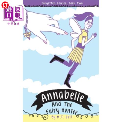 海外直订Annabelle and the Fairy Hunter 安娜贝尔和仙女猎人
