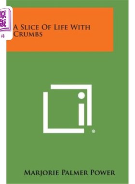 海外直订A Slice of Life with Crumbs 一片面包屑的生命