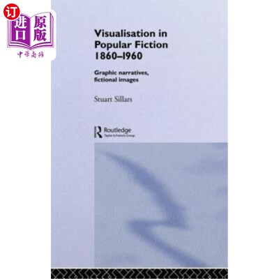 海外直订Visualisation in Popular Fiction 1860-1960: Graphic Narratives, Fictional Images 通俗小说中的视觉化1