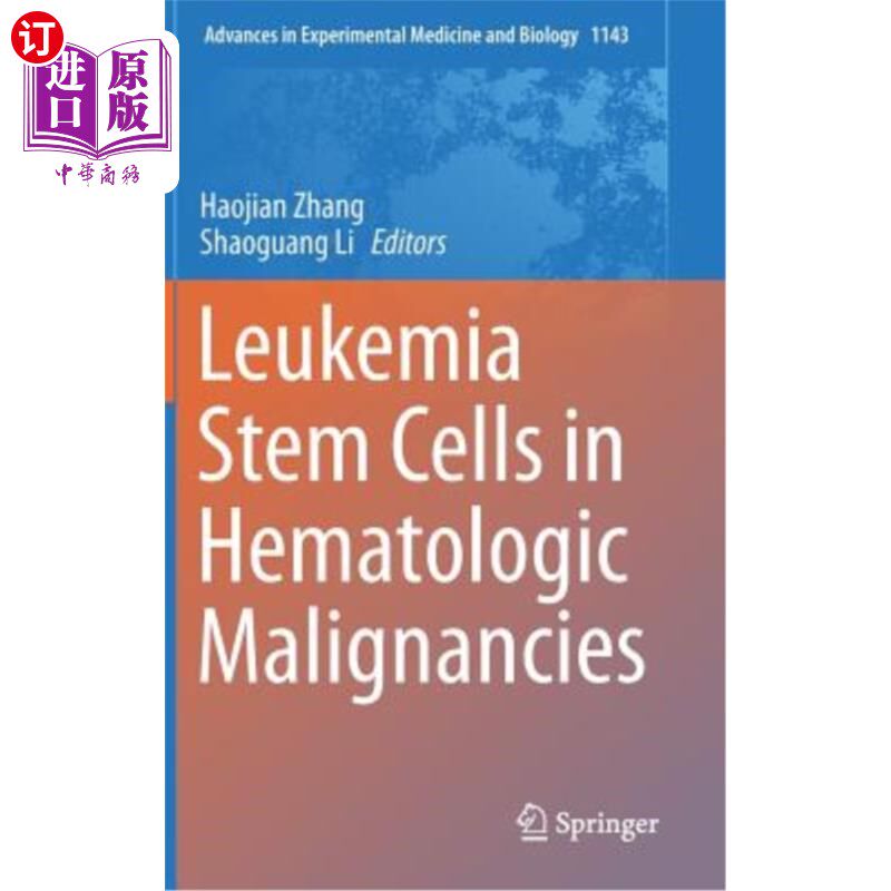 海外直订医药图书Leukemia Stem Cells in Hematologic Malignancies 白血病干细胞在血液恶性肿瘤中的作用