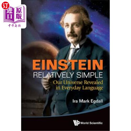海外直订Einstein Relatively Simple: Our Universe Revealed in Everyday Language 爱因斯坦相对简单：我们的宇宙在日常语
