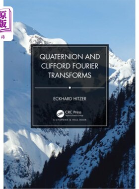 海外直订Quaternion and Clifford Fourier Transforms 四元数和克利福德傅里叶变换