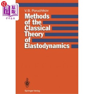 Classical 方法 弹性动力学理论 海外直订Methods 经典 Theory the Elastodynamics