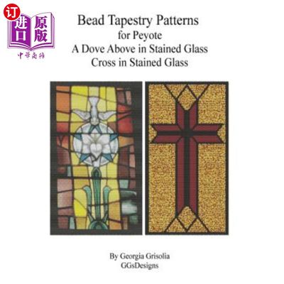 海外直订Bead Tapestry Patterns for Peyote A Dove Above in Stained Glass Cross in Staine 珠挂毯图案为Peyote鸽子上面