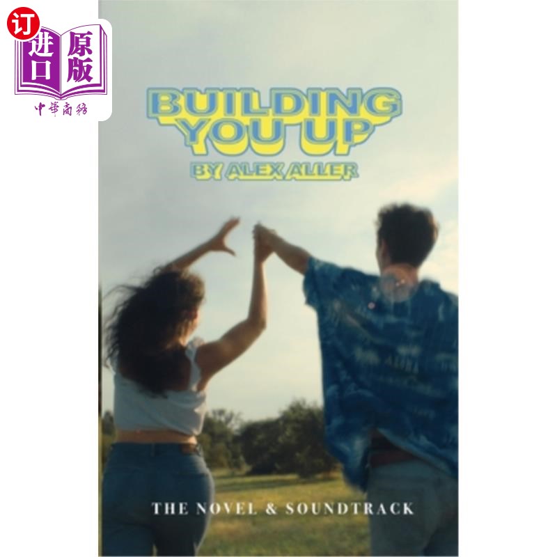 海外直订Building You Up: The Novel & Soundtrack 塑造你:小说与配乐