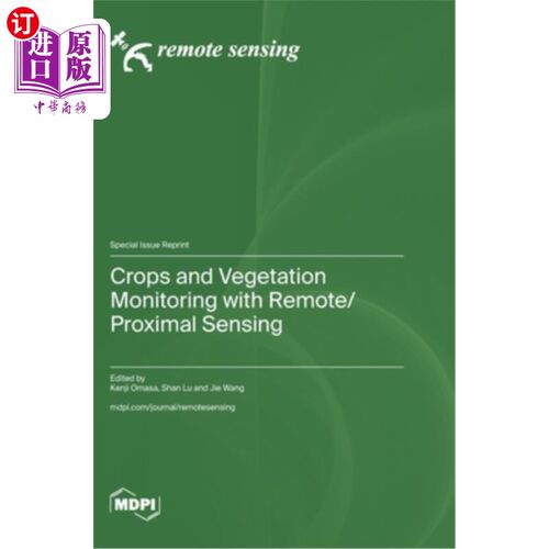 海外直订Crops and Vegetation Monitoring with Remote/Proximal Sensing 遥感/近端遥感作物和植被监测
