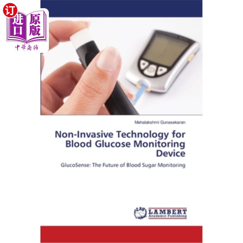 海外直订医药图书Non-Invasive Technology for Blood Glucose Monitoring Device 血糖监测装置的无创技术