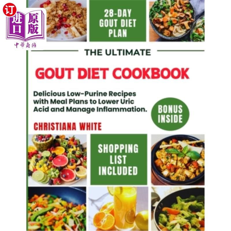 海外直订医药图书The Ultimate Gout Diet Cookbook: Delicious Low-Purine Recipes with Meal Plans to 终极痛风饮食食谱：