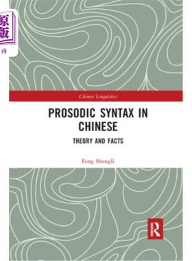 海外直订Prosodic Syntax in Chinese: Theory and Facts 汉语韵律句法:理论与事实