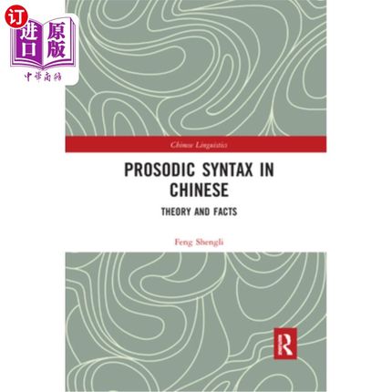 海外直订Prosodic Syntax in Chinese: Theory and Facts 汉语韵律句法:理论与事实