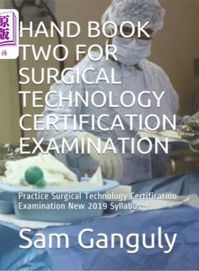 海外直订Hand Book Two for Surgical Technology Certification Examination: Practice Surgic 外科技术认证考试手册二：实