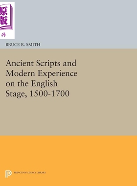 预售 Ancient Scripts and Modern Experience on the English Stage 进口艺术 英国舞台上的古文字和现代经验【中商原版】