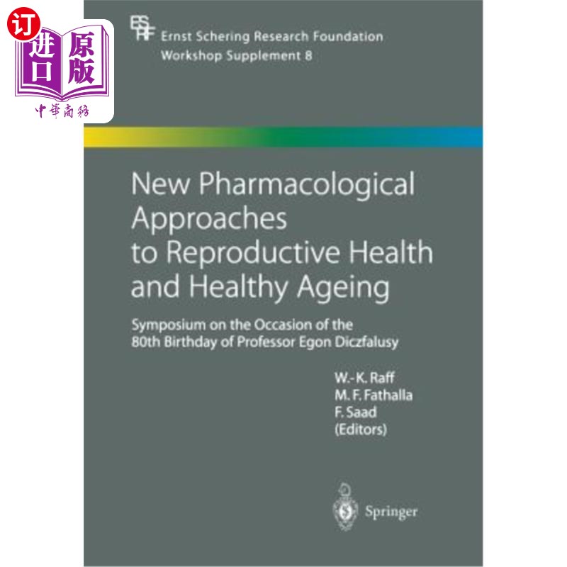 海外直订医药图书New Pharmacological Approaches to Reproductive Health and Healthy Ageing: Sympos 生殖健康和健康老龄