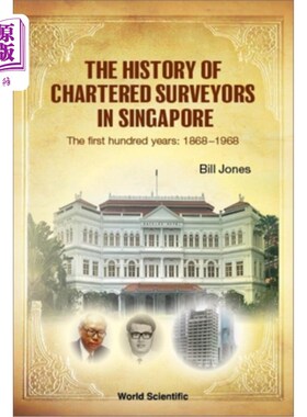 海外直订History of Chartered Surveyors in Singapore, The: The First Hundred Years: 1868  新加坡特许测量师的历史:第