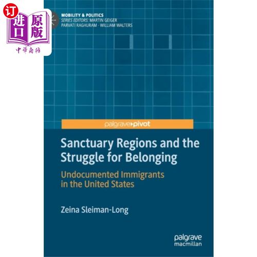 海外直订Sanctuary Regions and the Struggle for Belonging 庇护区和为归属感而斗争