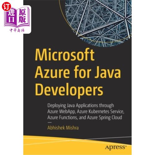 海外直订Microsoft Azure for Java Developers: Deploying Java Applications Through Azure W 面向Java开发人员