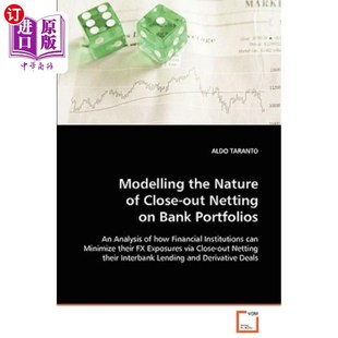 银行投资组合收尾净额结算 Netting out Close Nature 海外直订Modelling 性质建模 the Portfolios Bank