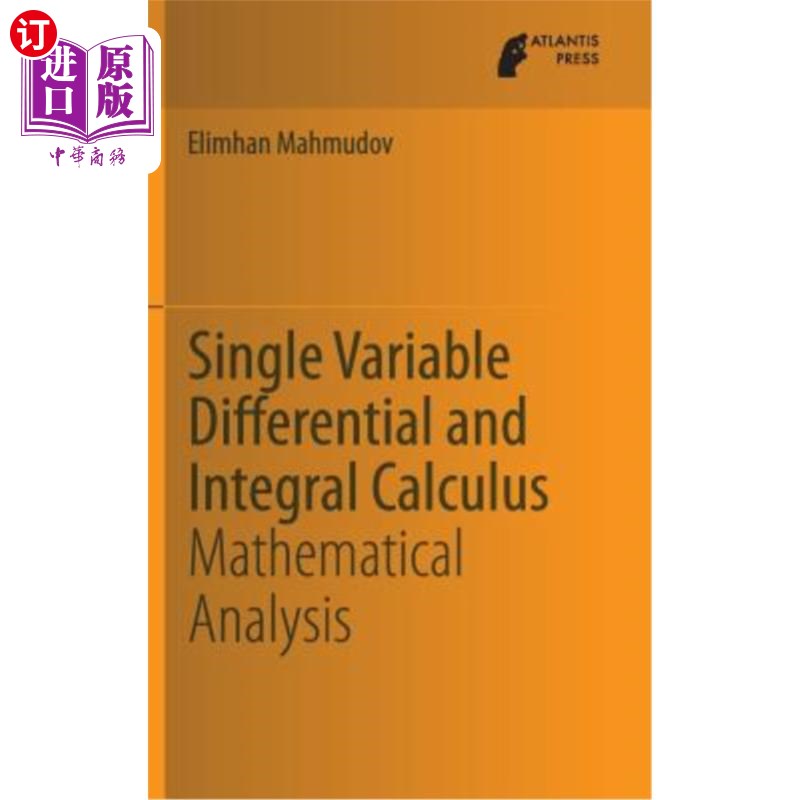 海外直订Single Variable Differential and Integral Calculus: Mathematical Analysis 单变量微分与积分：数学分析
