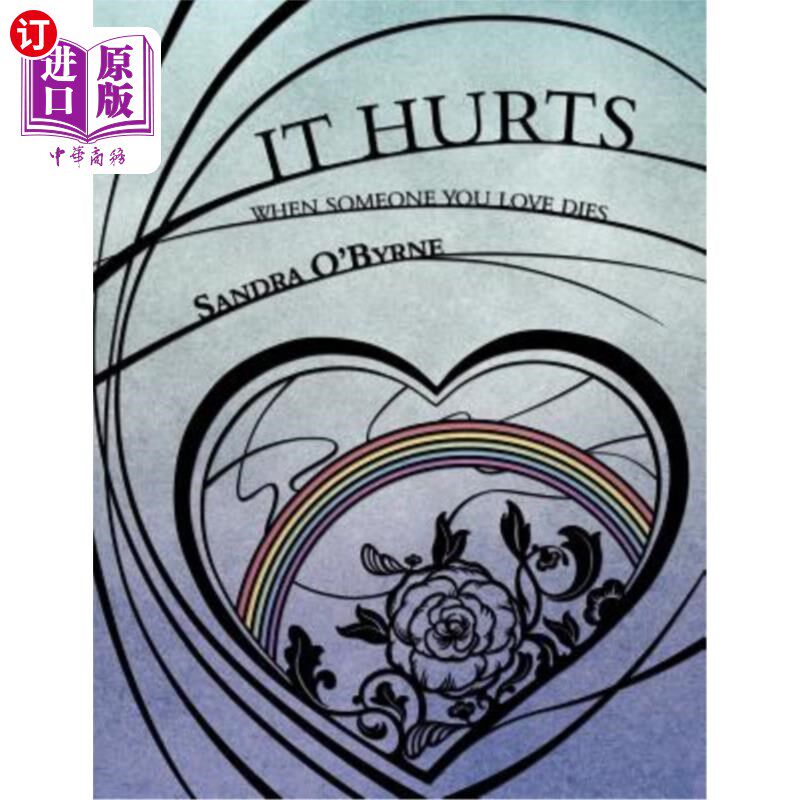 海外直订It Hurts When Someone You Love Dies 当你爱的人死了会很痛