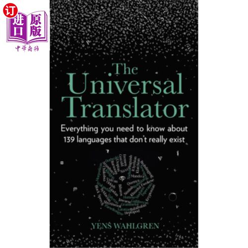 海外直订The Universal Translator: Everything You Need to Know about 139 Languages That D 通用翻译器:关于139种不存在
