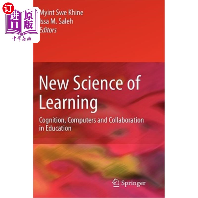 海外直订New Science of Learning: Cognition, Computers and Collaboration in Education 学习新科学:教育中的认知、计算机和协