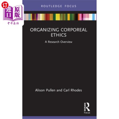海外直订Organizing Corporeal Ethics: A Research Overview 组织身体伦理：研究综述