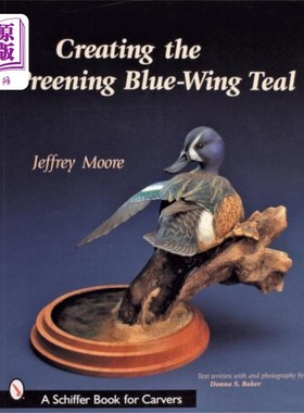 海外直订Creating the Preening Blue Wing Teal 创建整理蓝色翼青鸟