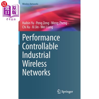 海外直订Performance Controllable Industrial Wireless Net... 性能可控工业无线