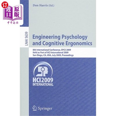 海外直订Engineering Psychology and Cognitive Ergonomics: 8th International Conference, E 工程心理学和认知工效学：第