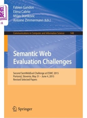 海外直订Semantic Web Evaluation Challenges: Second Semwebeval Challenge at Eswc 2015, Po 语义网评估挑战：20