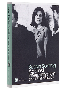 预售 【中商原版】反对阐释 英文原版 Against Interpretation and Other Essays 苏珊·桑塔格 Susan Sontag 文化批评