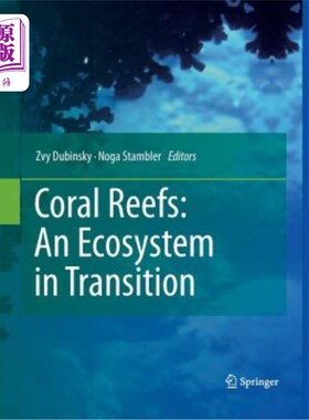 海外直订Coral Reefs: An Ecosystem in Transition 珊瑚礁:过渡中的生态系统