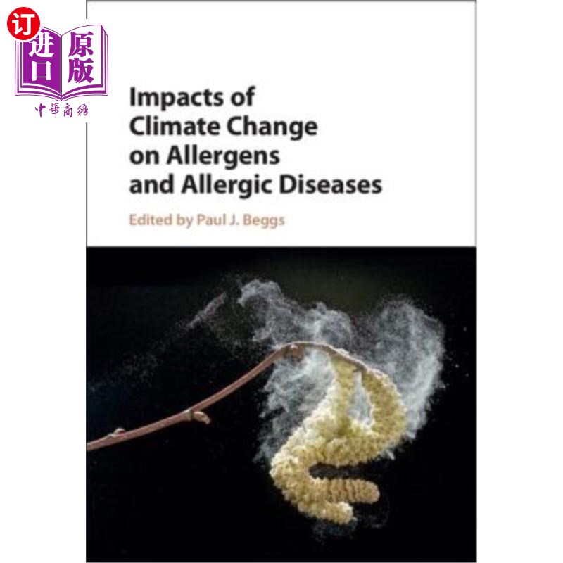 海外直订Impacts of Climate Change on Allergens and Allergic Diseases 气候变化对过敏原和过敏性疾病的影响